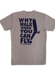 KHK Why Walk When You Can Fly Tee - Heather Grey