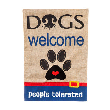 Dogs Welcome, People Tolerated Burlap Garden Flag - Kitty Hawk Kites Online Store