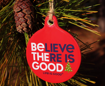Life is Good Red Be The Good Ornament