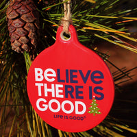 Life is Good Red Be The Good Ornament