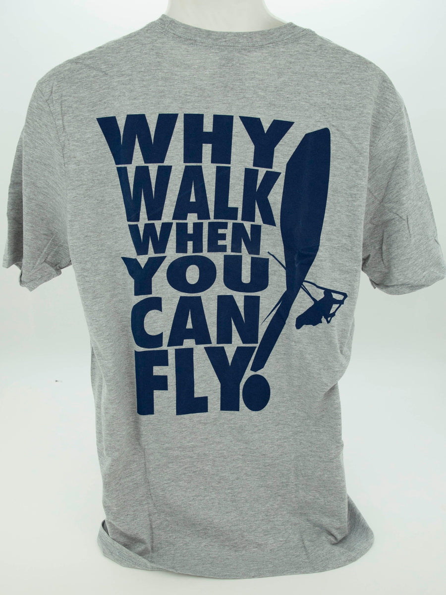 Kitty Hawk Kites Why Walk When You Can Fly Tee - Kitty Hawk Kites Online Store